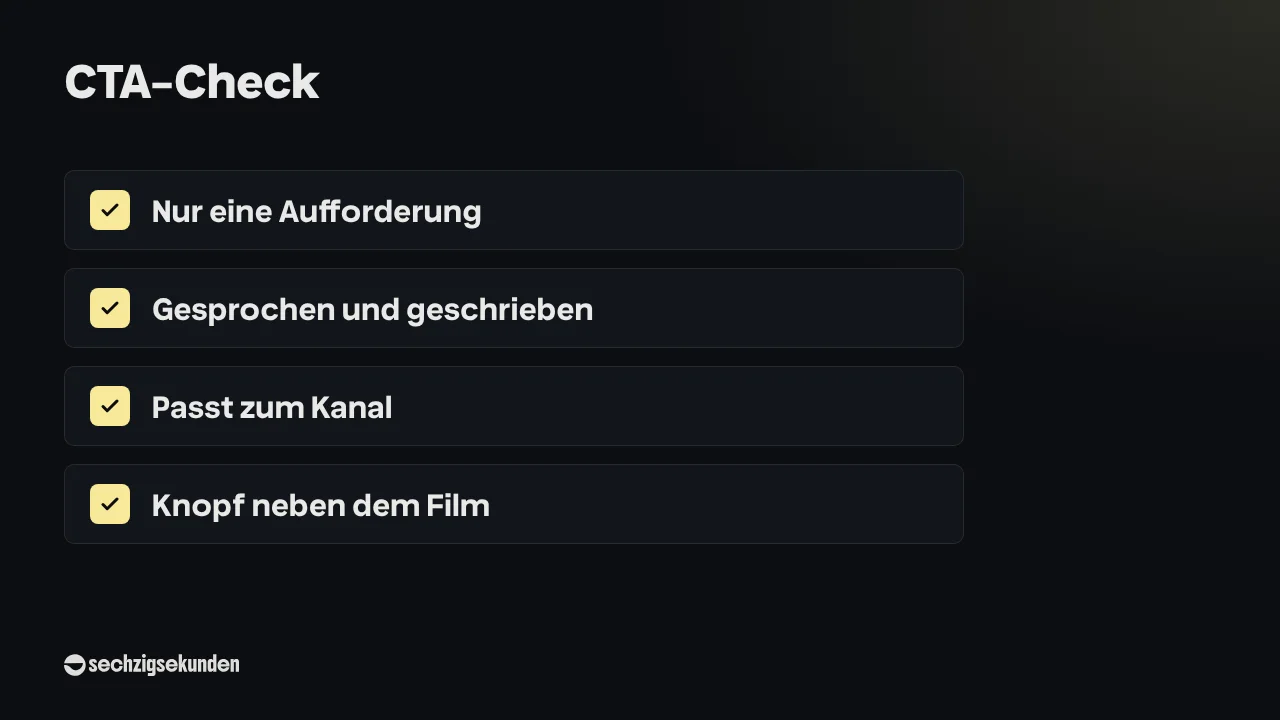 CTA-Check als Liste: Nur eine Aufforderung, Gesprochen und geschrieben, Passt zum Kanal, Knopf neben dem Film.