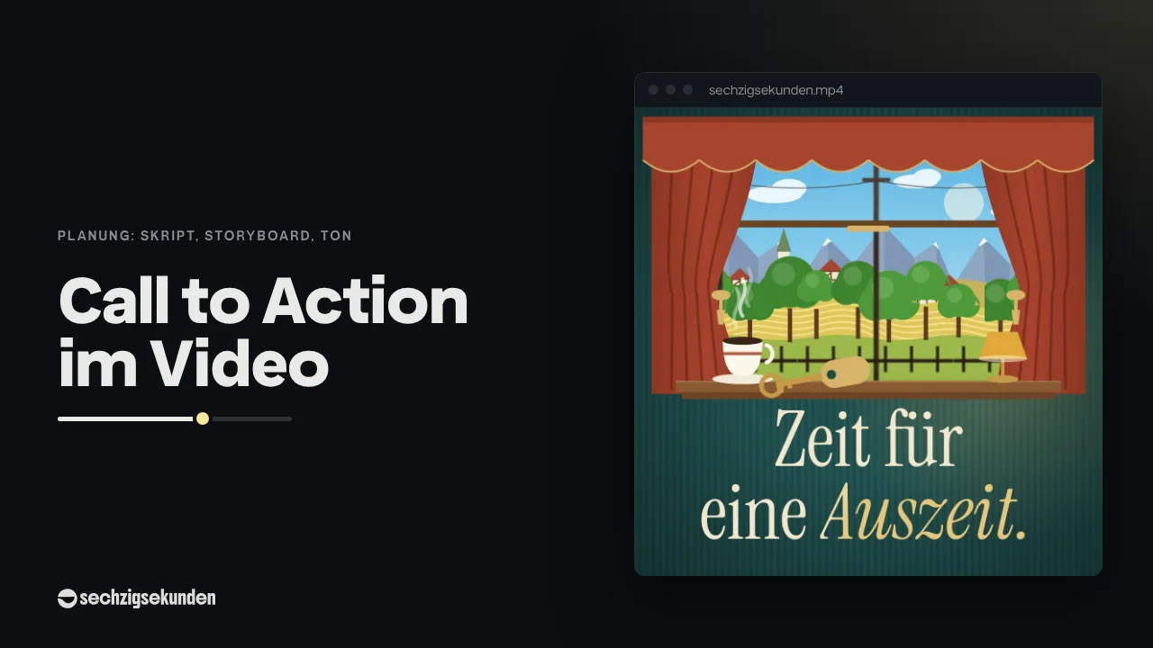 Kopfbild: Fensterblick-Szene aus unserer Stil-Bibliothek im Fenster, daneben der Titel „Call to Action im Video“.